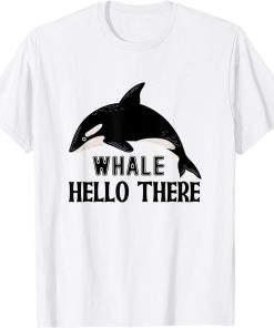 Whale Hello There Orca T-Shirt