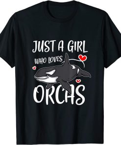 Just A Girl Who Loves Orcas Cute Killer Whales Costume T-Shirt