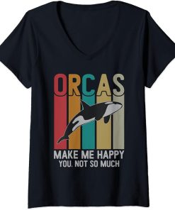 Womens Orcas Make Me Happy You Not So Much Funny orca V-Neck T-Shirt