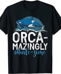 Whales Watch Dolphin Pottwhal Funny Saying Orca Whale T-Shirt